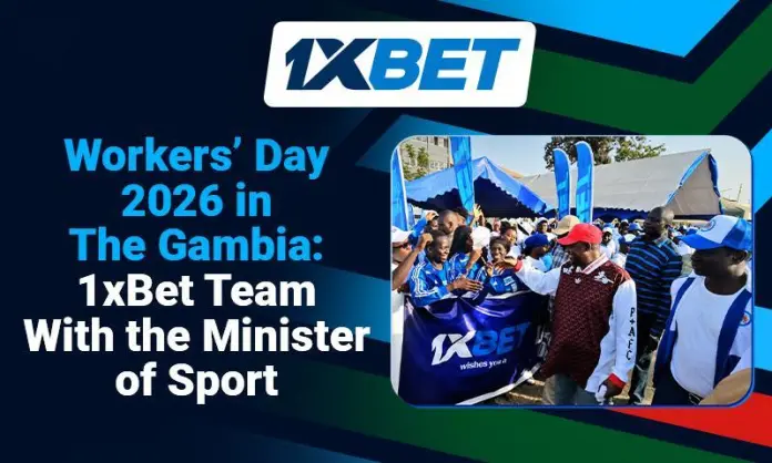 1xBet Joins The Gambia's Nationwide Workers' Day Celebration